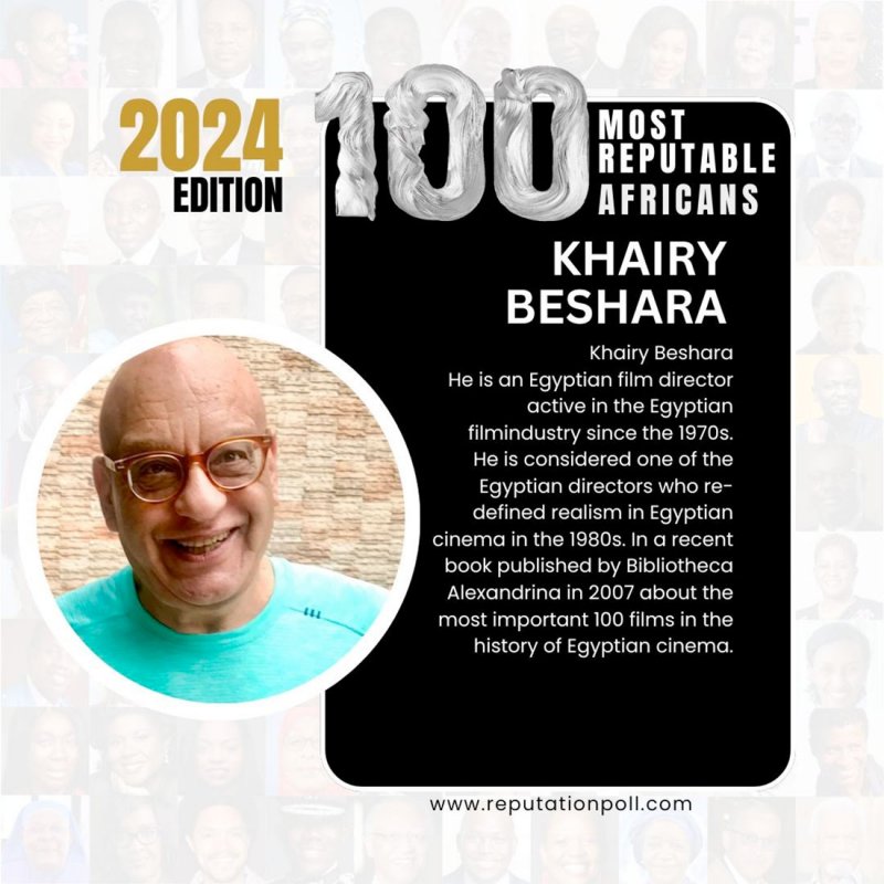 خيري بشارة ضمن قائمة "100 الأفارقة الأكثر تأثيرا وسمعة"