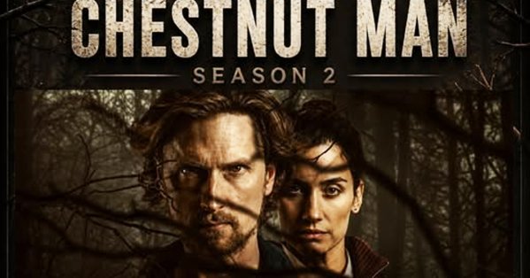 الموسم الثاني من The Chestnut Man يصل إلى نتفليكس